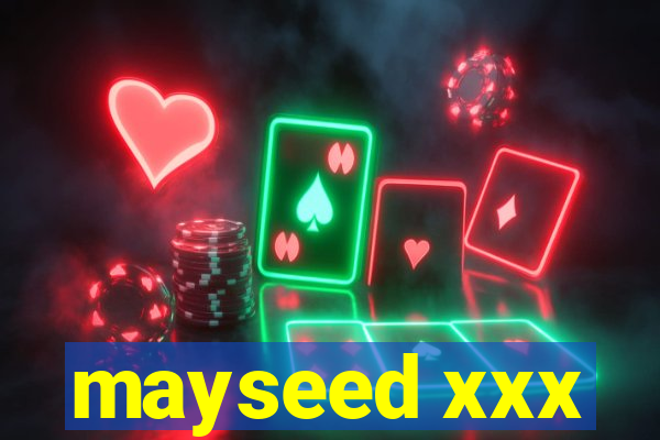 mayseed xxx